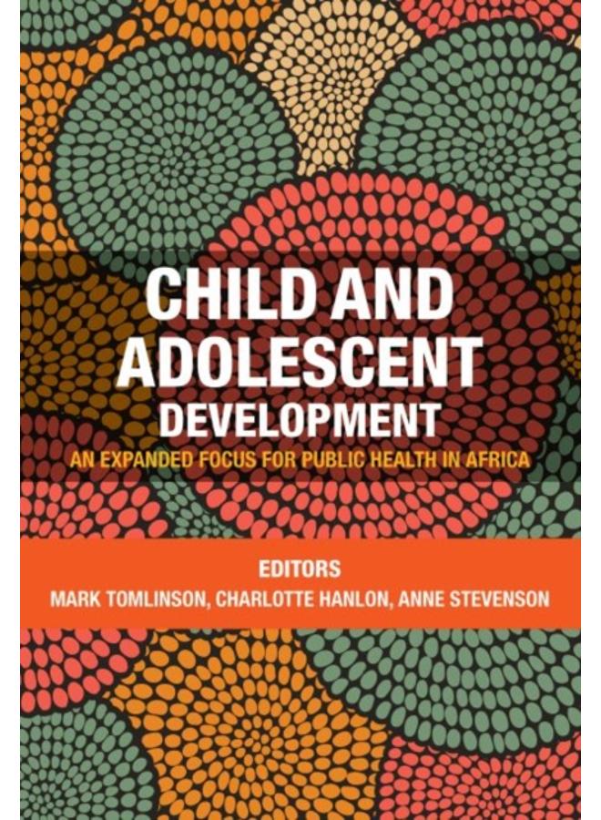Child and adolescent development : An expanded focus for public health in Africa 