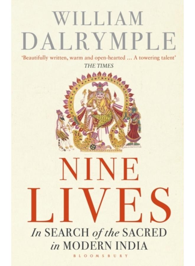Nine Lives : In Search of the Sacred in Modern India 