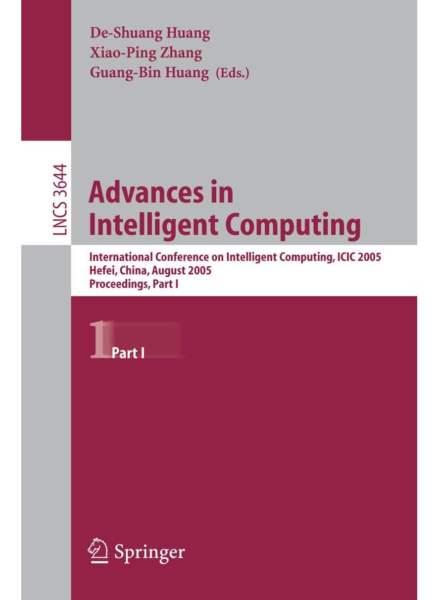Advances in Intelligent Computing: International Conference on Intelligent Computing, ICIC 2005, Hefei, China, August 23-26, 2005, Proceedings, Part I 