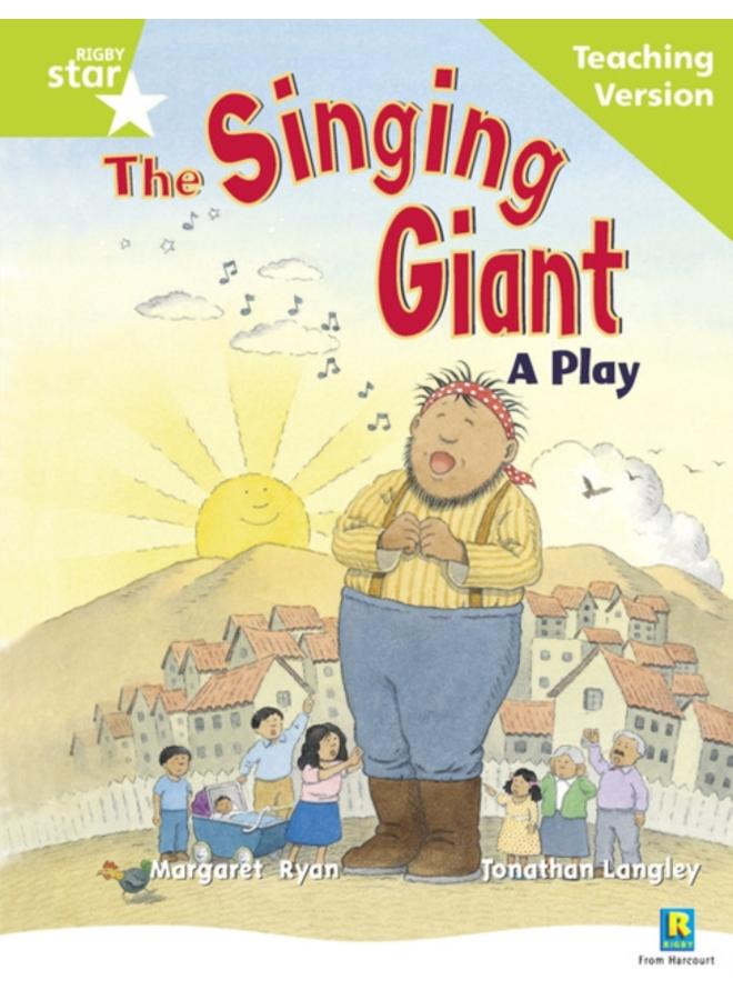 Rigby Star Guided Reading Green Level: The Singing Giant - play Teaching Version 