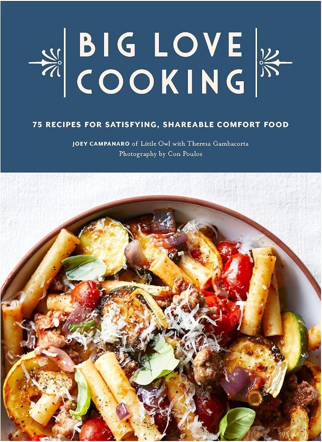 null - Big Love Cooking: 75 Recipes for Satisfying, Shareable Comfort Food - Image 1