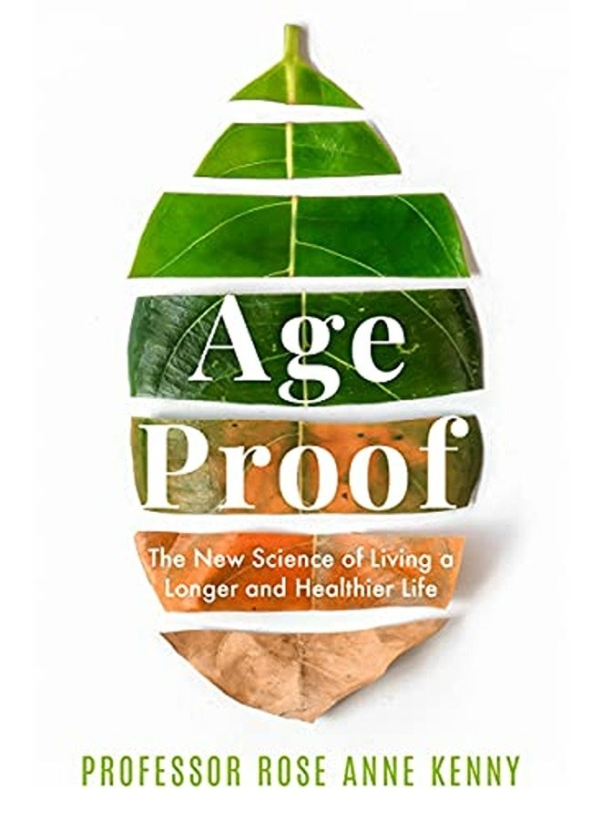 Age Proof: The New Science of Living a Longer and Healthier Life The No 1 International Bestseller