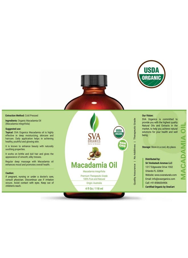 SVA Organics - Macadamia Carrier Oil Organic Certified With Dropper118 Ml (4 Fl. Oz.) 100% Pure Natural Cold Pressed And Therapeutic Grade For Soft Skin Strong Hair Aromatherapy & Massage - Image 1
