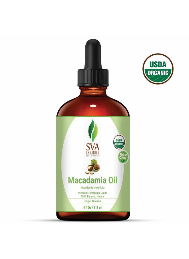 SVA Organics - Macadamia Carrier Oil Organic Certified With Dropper118 Ml (4 Fl. Oz.) 100% Pure Natural Cold Pressed And Therapeutic Grade For Soft Skin Strong Hair Aromatherapy & Massage - Image 1