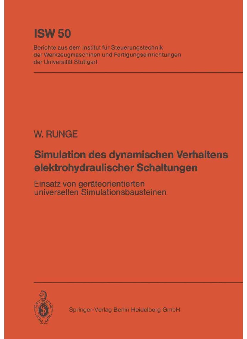 Simulation des dynamischen Verhaltens elektrohydraulischer Schaltungen: Einsatz von geräteorientierten, universellen Simulationsbausteinen 
