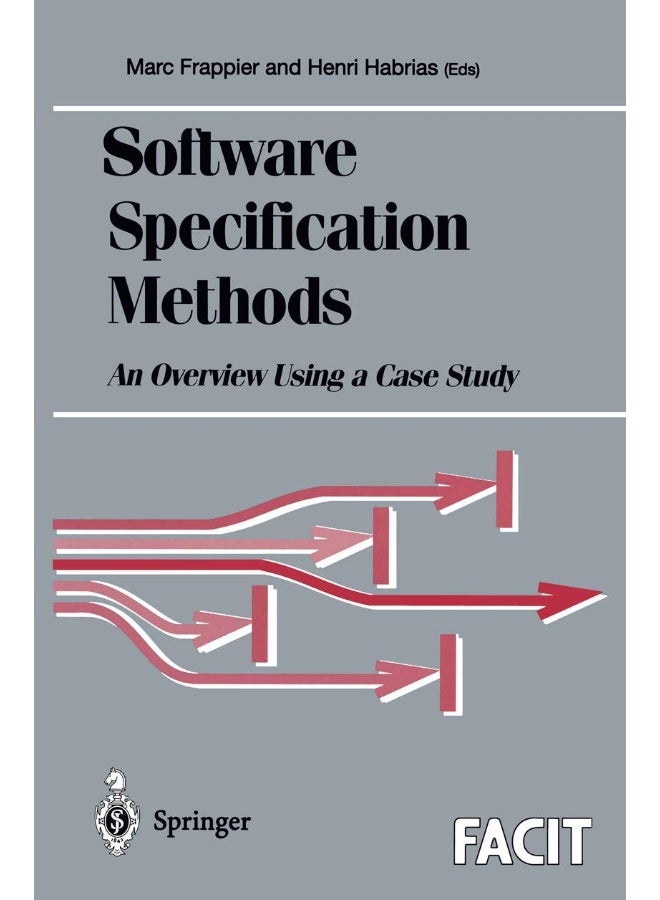 Software Specification Methods: An Overview Using a Case Study