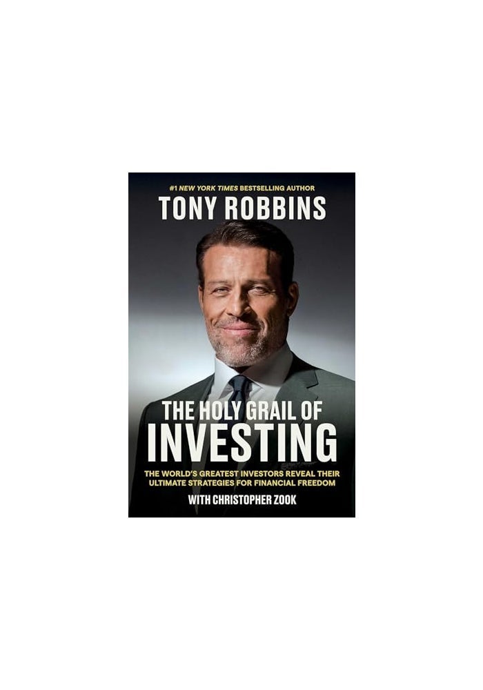 The Holy Grail of Investing: The World's Greatest Investors Reveal Their Ultimate Strategies for Financial Freedom