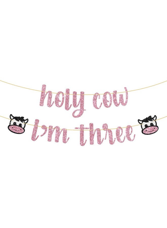 WeBenison Holy Cow I'm Three Birthday Banner Farm Animal 3rd Birthday Party Decoration Supplies Pink Glitter - Image 1