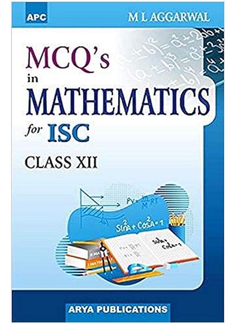 APC MCQ's In Mathematics For ISC, Class XII 
