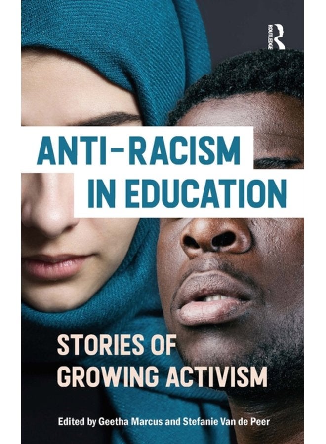 Anti racism in Education Stories of Growing Activism - Paperback