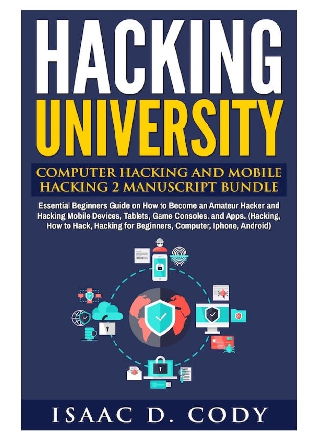 CREATESPACE Hacking University: Computer Hacking and Mobile Hacking 2 Manuscript B
