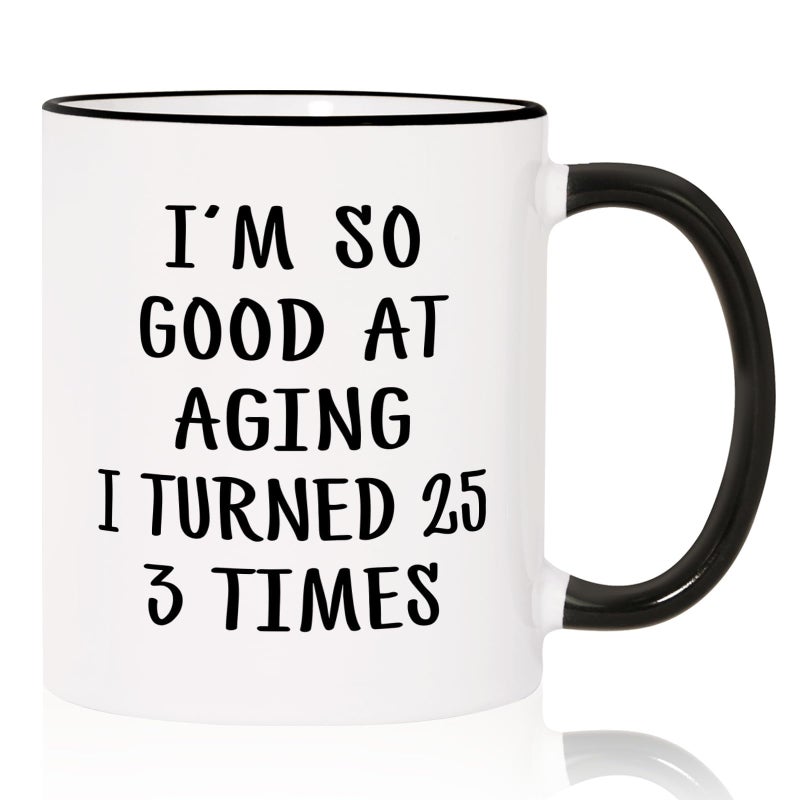 Aurahouse 75th Birthday Gifts for Women Men Mug, 75 Year Old Birthday Gifts for Women Men, Funny 75th Birthday Decoration Gift Ideas for Mom Dad Papa Aunt Grandma Grandpa, Turned 25 3 Times Coffee Cup - Image 1