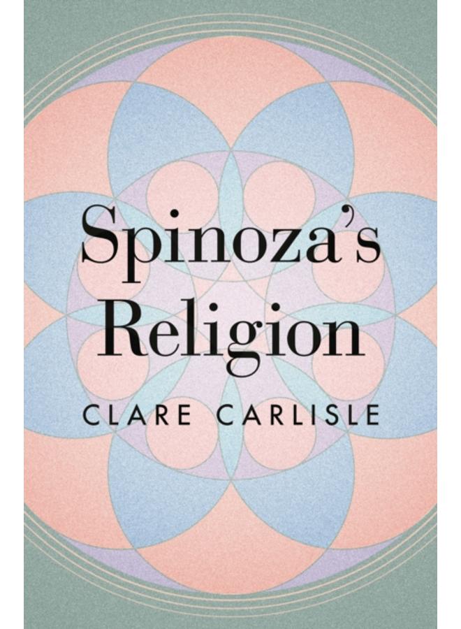 Spinoza's Religion : A New Reading of the Ethics 