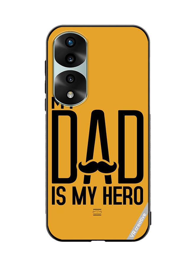 VR CREATIVE Protective Case Cover For Honor 70 Pro plus My Dad Is My Hero Design Multicolour - Image 1