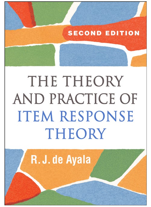 Theory and Practice of Item Response Theory, Second Edition