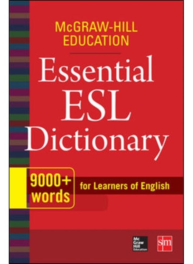 McGraw-Hill Education Essential ESL Dictionary 