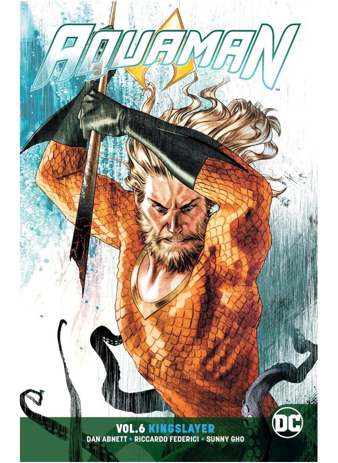 DC Comics Aquaman Volume 6: Kingslayer 