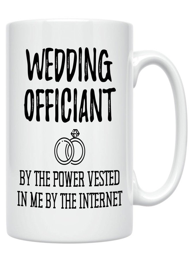 Casitika Funny Wedding Officiant Gift. 11 oz Ceramic Coffee Mug. By the Power Vested In Me By The Internet. Ideas for Gag Gifts. (11 oz White) - Image 1