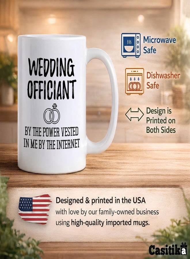 Casitika Funny Wedding Officiant Gift. 11 oz Ceramic Coffee Mug. By the Power Vested In Me By The Internet. Ideas for Gag Gifts. (11 oz White) - Image 3