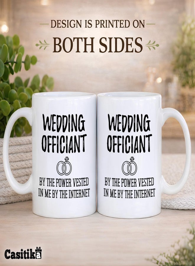 Casitika Funny Wedding Officiant Gift. 11 oz Ceramic Coffee Mug. By the Power Vested In Me By The Internet. Ideas for Gag Gifts. (11 oz White) - Image 5