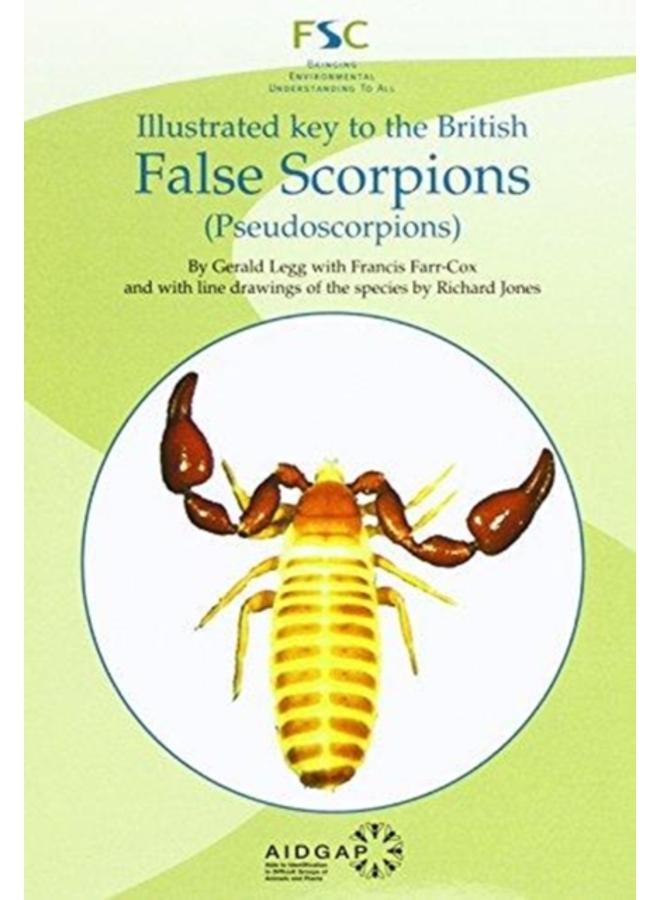 Illustrated Key to the British False Scorpions : (Pseudoscorpions)