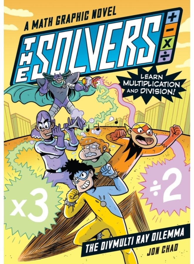 The Solvers Book 1 The Divmulti Ray Dilemma A Math Graphic Novel Learn Multiplication and Division - Paperback