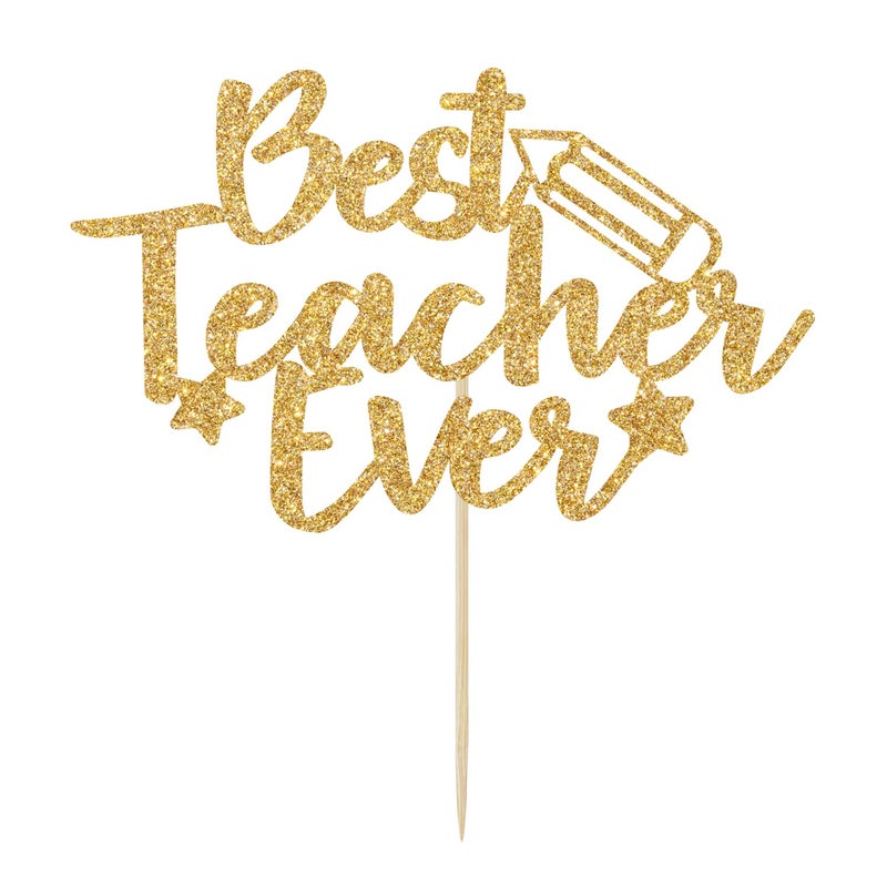 Yotawebery Gold Glitter Best Teacher Ever Cake Topper  Thank You For All You Do  Teacher's Birthday  Thanks Teacher  Welcome Back to School Party Decorations - Image 2