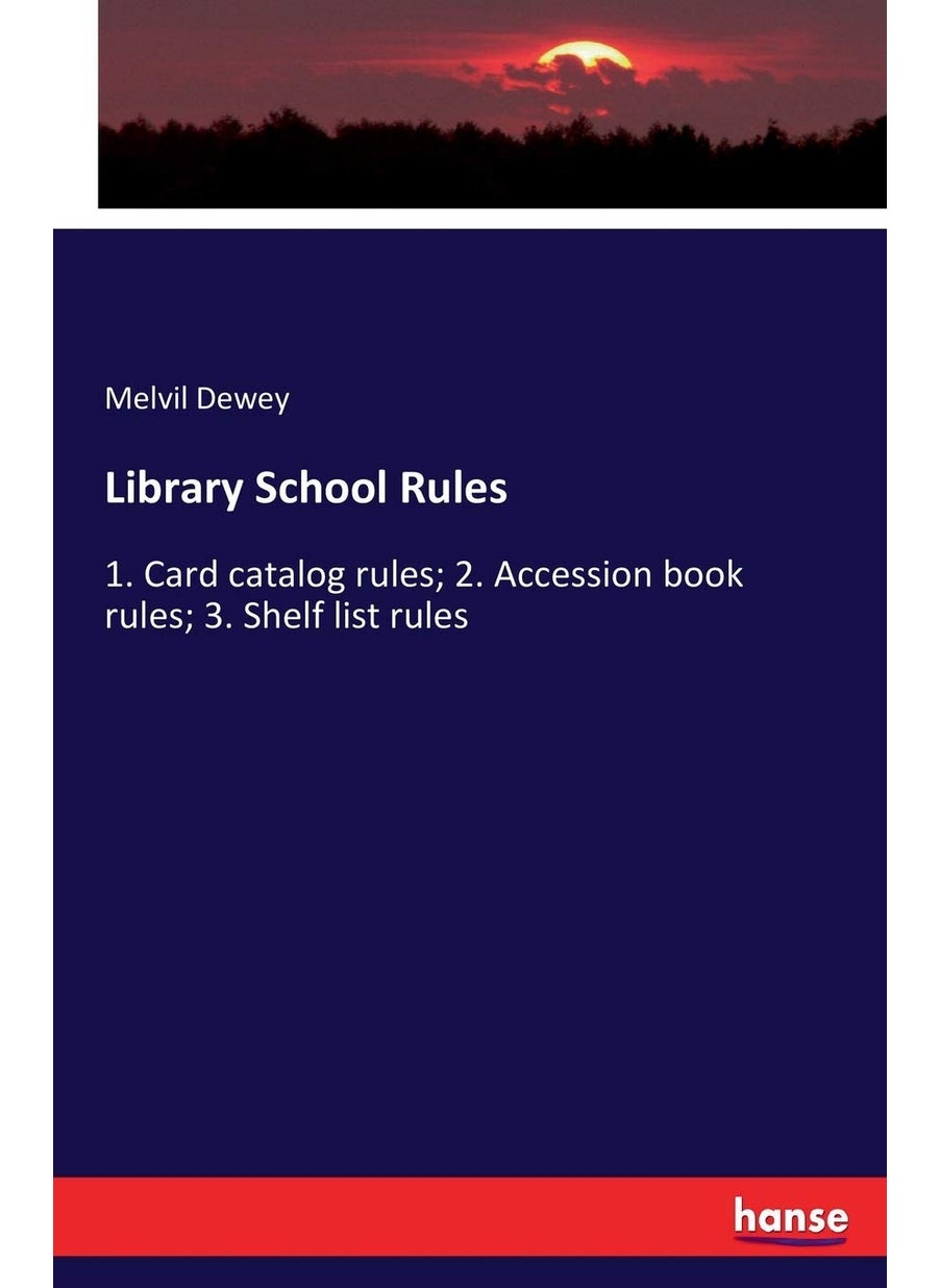 Library School Rules: 1. Card catalog rules; 2. Accession book rules; 3. Shelf list rules  - Image 1