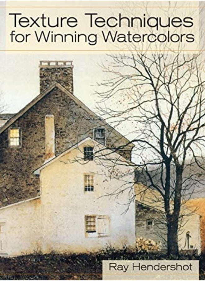 Texture Techniques for Winning Watercolors 