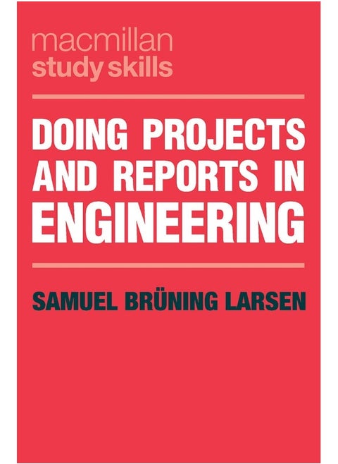 Doing Projects and Reports in Engineering