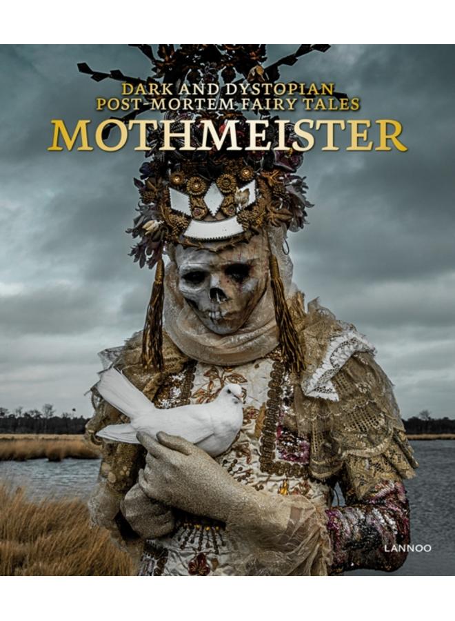 Mothmeister: Dark and Dystopian Post-Mortem Fairy Tales 