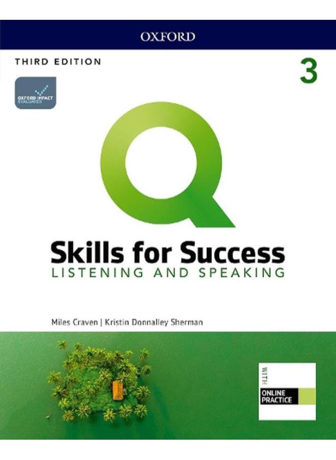 Q: Skills for Success: Level 3: Listening and Speaking Student Book with iQ Online Practice By Miles Craven, Kristin Sherman  - Image 1