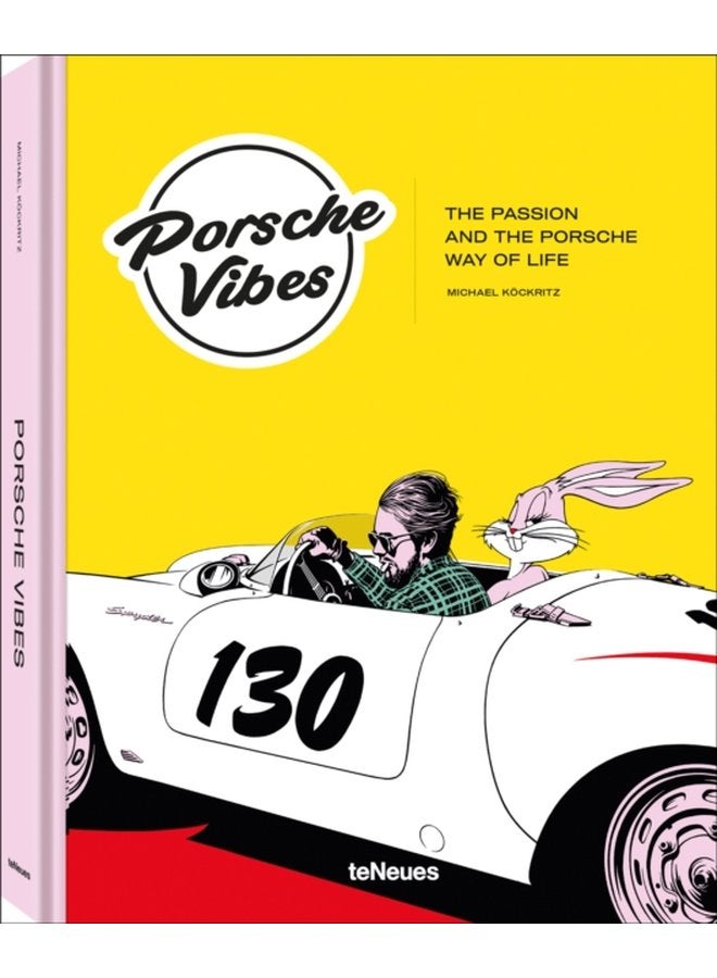 Porsche Vibes The Passion and the Porsche Way of Life - Hardback