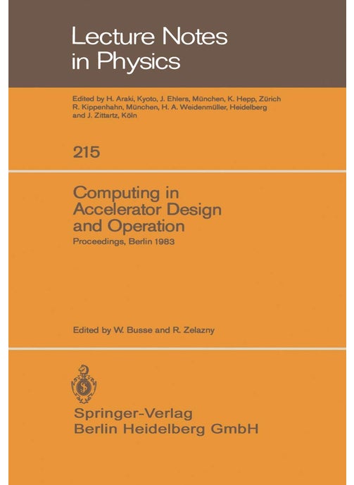 Computing in Accelerator Design and Operation: Proceedings of the Europhysics Conference Held at the Hahn-Meitner-Institut für Kernforschung Berlin GmbH Berlin, Germany, September 20-23, 1983