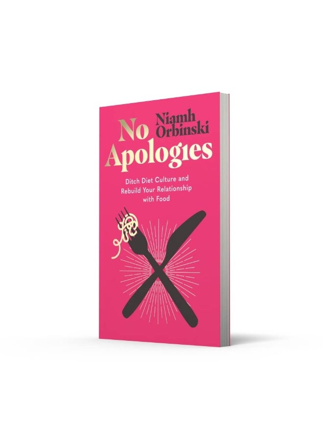 null - No Apologies: Ditch Diet Culture and Rebuild Your Relationship w - Image 1