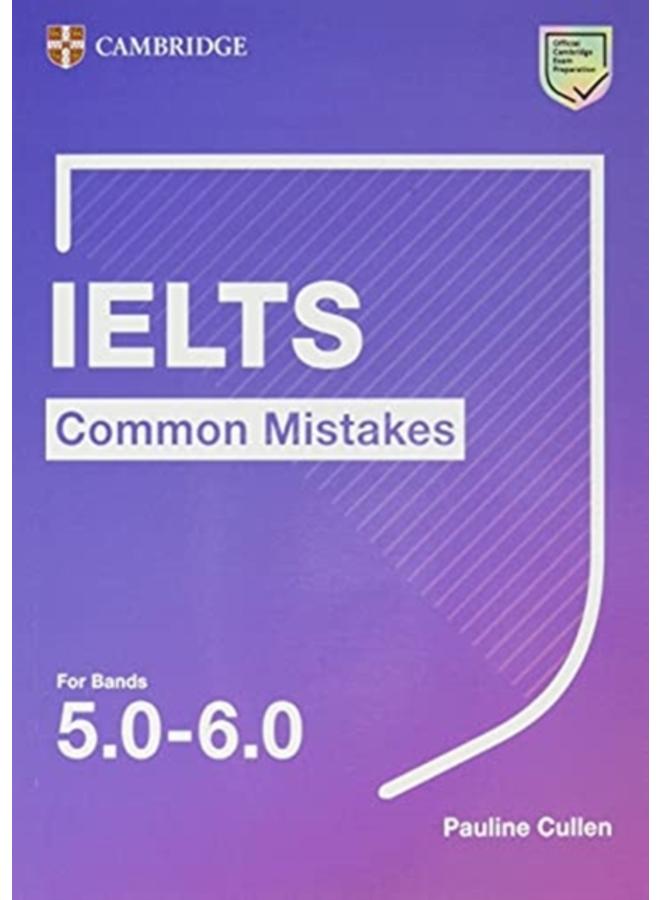 IELTS Common Mistakes for Bands 5.0-6.0
