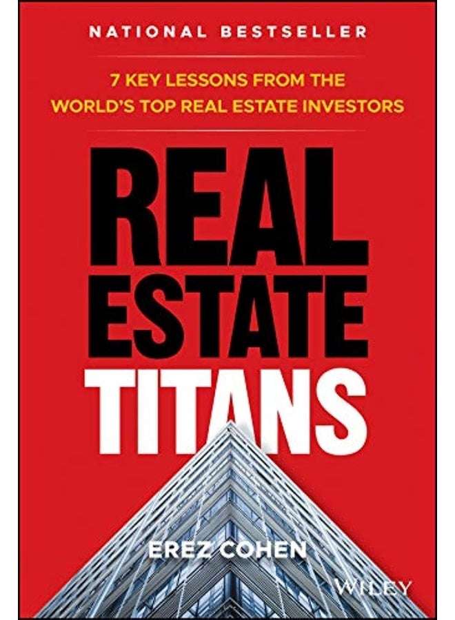 Real Estate Titans: 7 Key Lessons from the World′s Top Real Estate Investors - Image 1