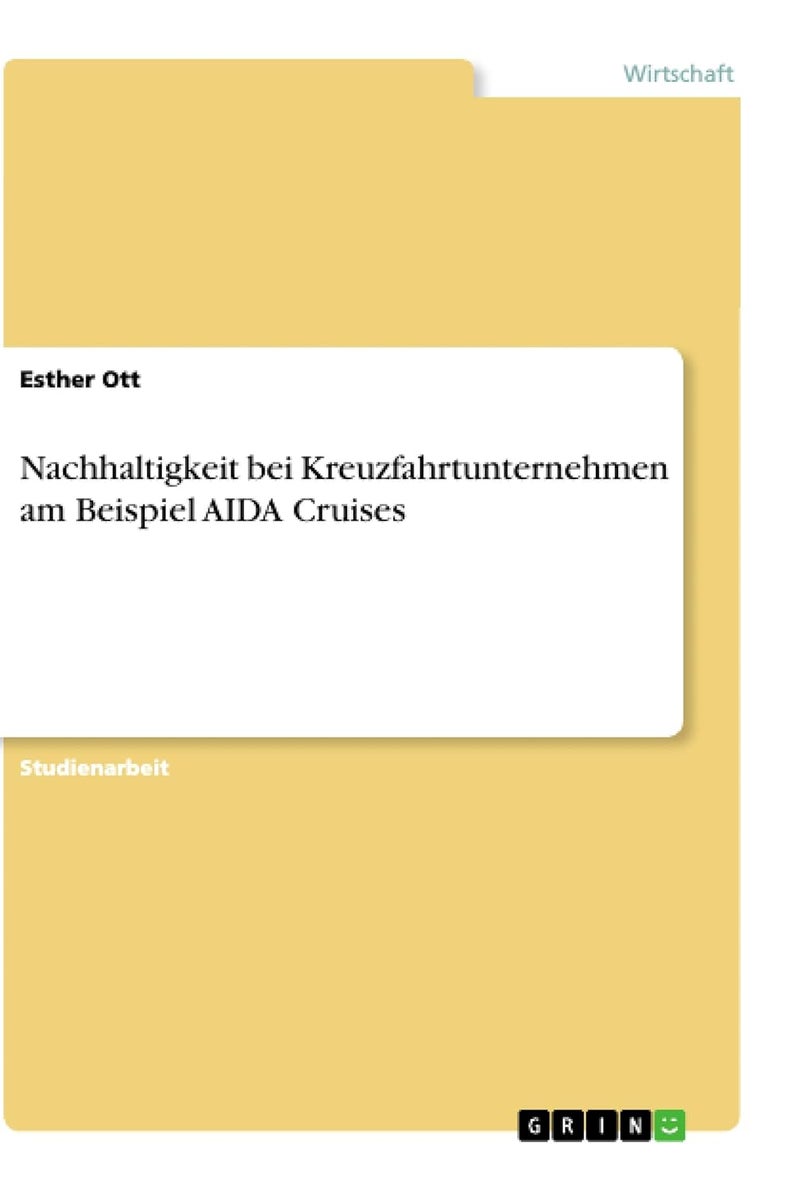 Nachhaltigkeit bei Kreuzfahrtunternehmen am Beispiel AIDA Cruises 