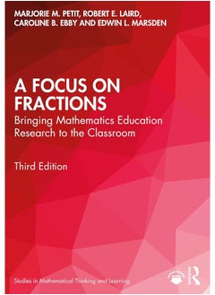 A Focus on Fractions: Bringing Mathematics Education Research to the Classroom 