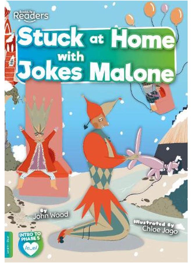Stuck at Home with Jokes Malone BookLife Readers - Phase 05 - Blue 