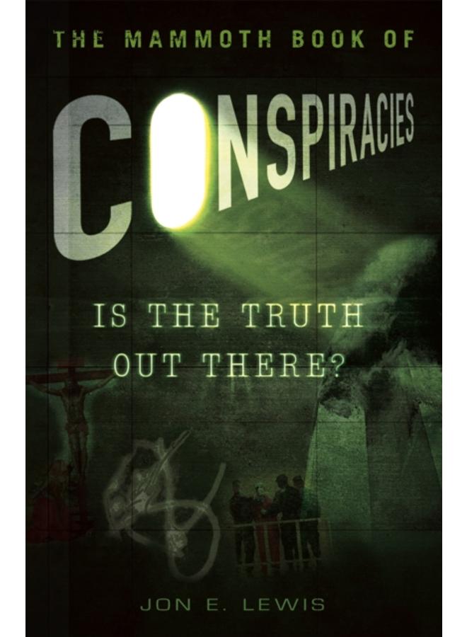 The Mammoth Book of Conspiracies 