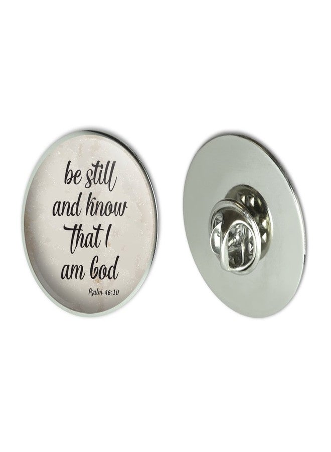 GRAPHICS & MORE Be Still and Know that I am God Psalm Inspirational Christian Metal 1.1" Tie Tack Hat Lapel Pin Pinback - Image 1