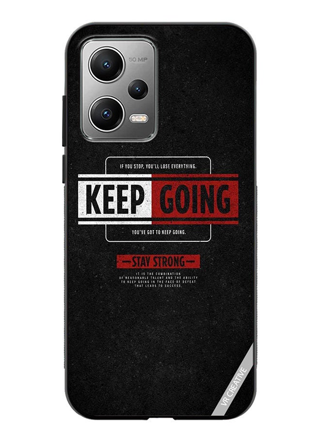 VR CREATIVE Protective Case Cover For Xiaomi Redmi Note 12 Pro Keep Going Design Multicolour - Image 1