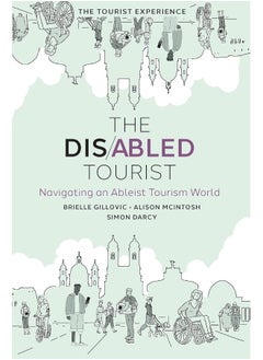 The Disabled Tourist: Navigating an Ableist Tourism World  - Image 1
