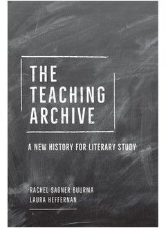 The Teaching Archive: A New History for Literary Study  - Image 2