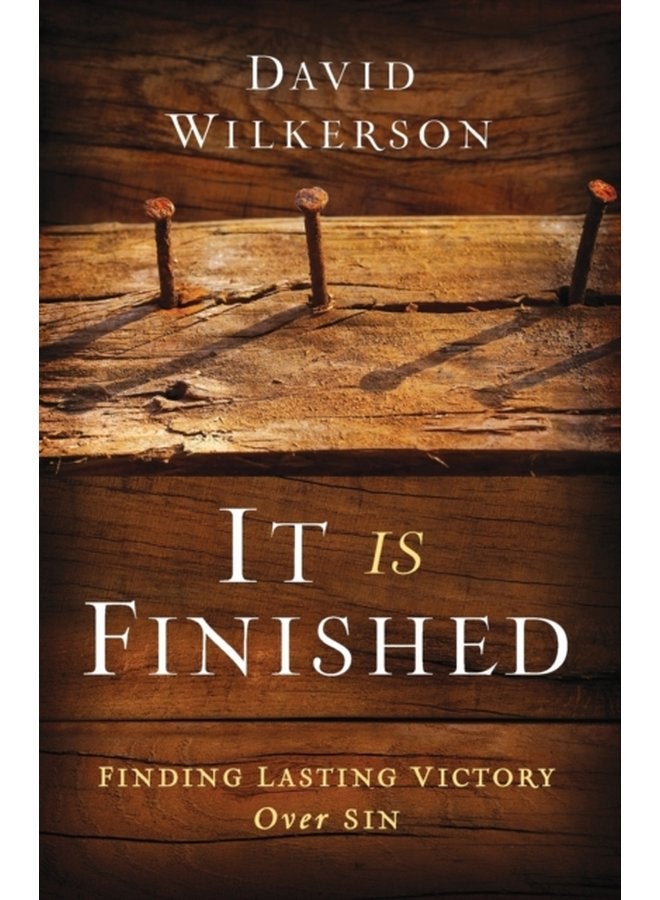 It Is Finished Finding Lasting Victory Over Sin - Paperback