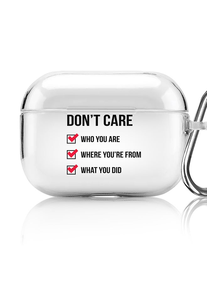 Stylizedd Classic Clear printed Case for Apple AirPods Pro 2nd Generation Thin Transparent Cover [Designed for Apple AirPods Pro 2nd Generation] - Don't Care - Image 1