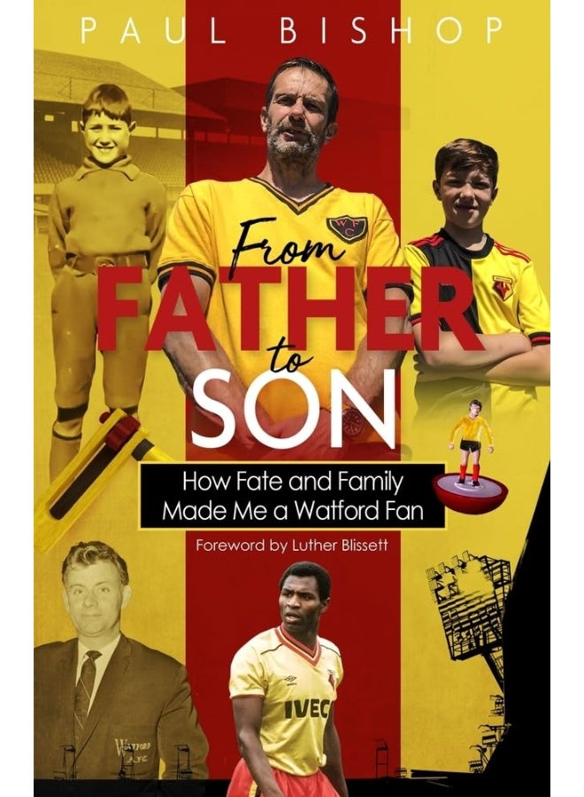 From Father to Son: How Fate and Family Made Me a Watford Fan 