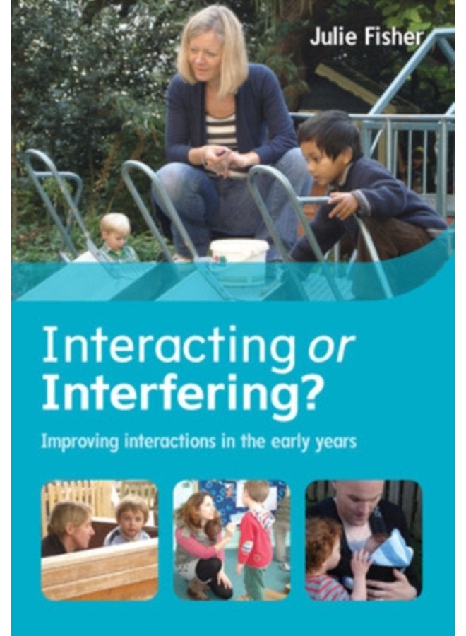 Interacting or Interfering Improving Interactions in the Early Years - Paperback