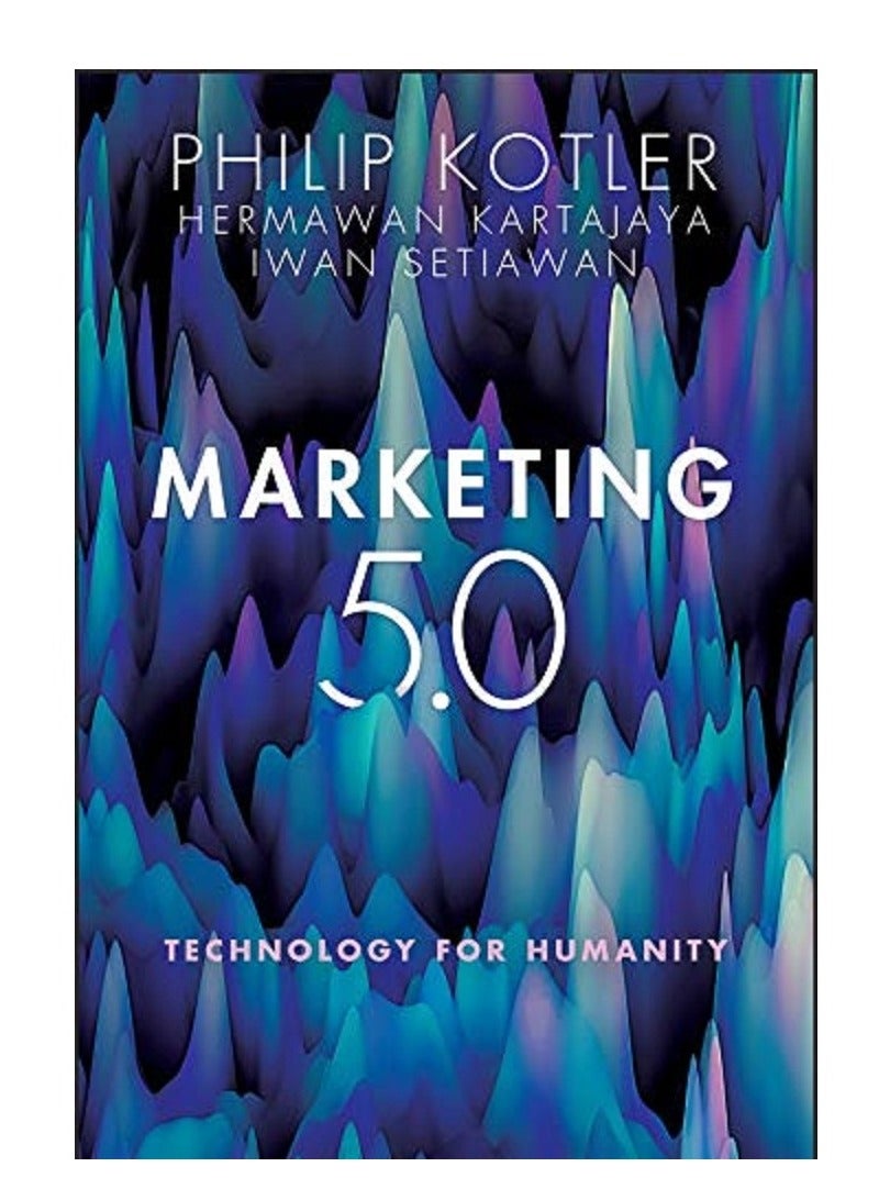 Marketing 5.0: Technology for Humanity - Paperback 